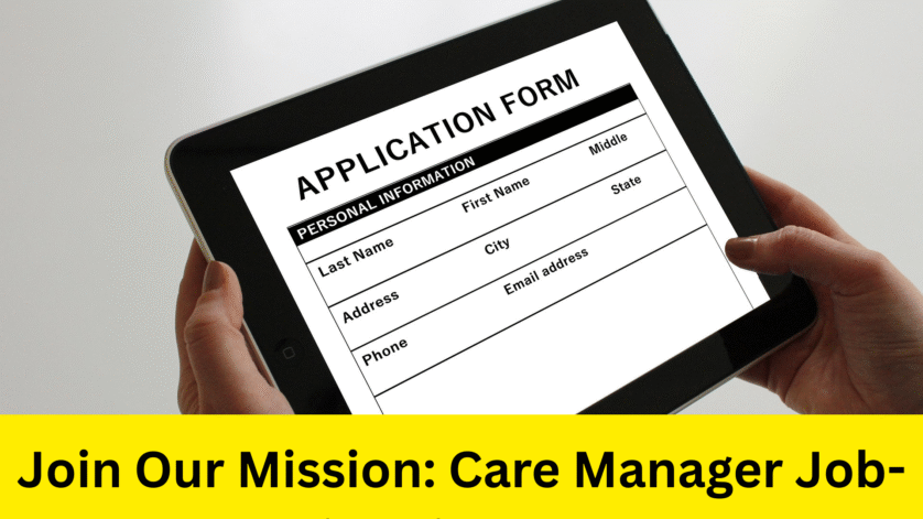 join our mission care manager job limerick 2025