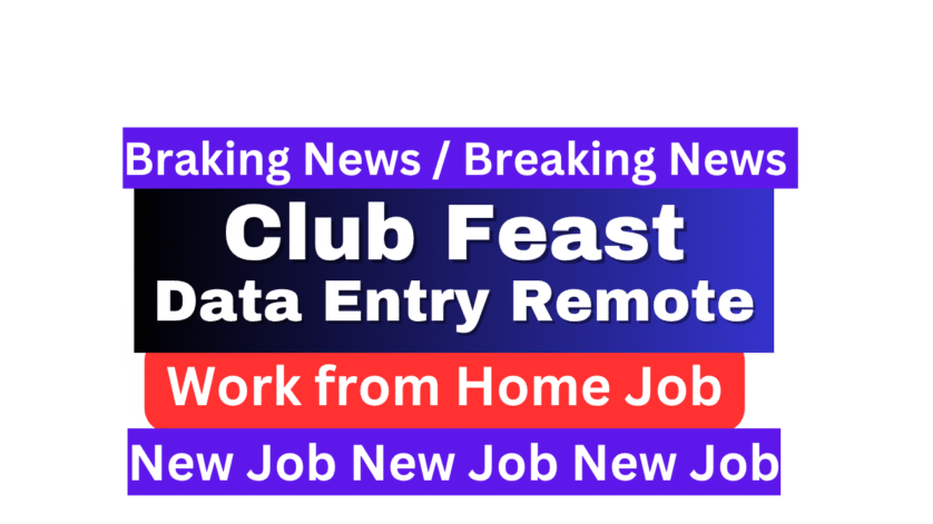 Club Feast में Data Entry Associate Remote Job
