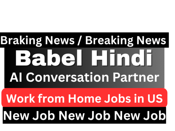 Babel Hindi Podcast AI Conversation Partner (Remote) 2025 Hindi Podcast AI Conversation Partner remote job at Babel Audio USA - work from home speaking Hindi for AI training