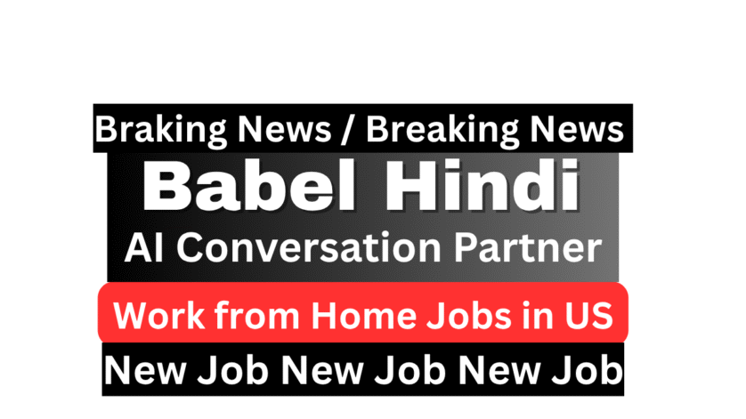 Hindi Podcast AI Conversation Partner remote job at Babel Audio USA - work from home speaking Hindi for AI training