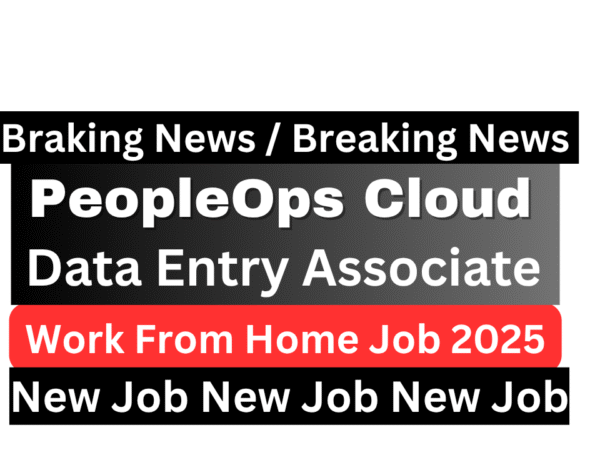 PeopleOps Cloud Data Entry Associate remote job India - work from home data management role
