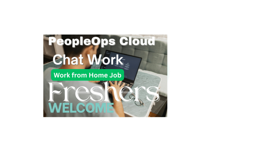 PeopleOps work-from-home-chat-assistant-jobs-for-college-students-freshers-remote-typing-job