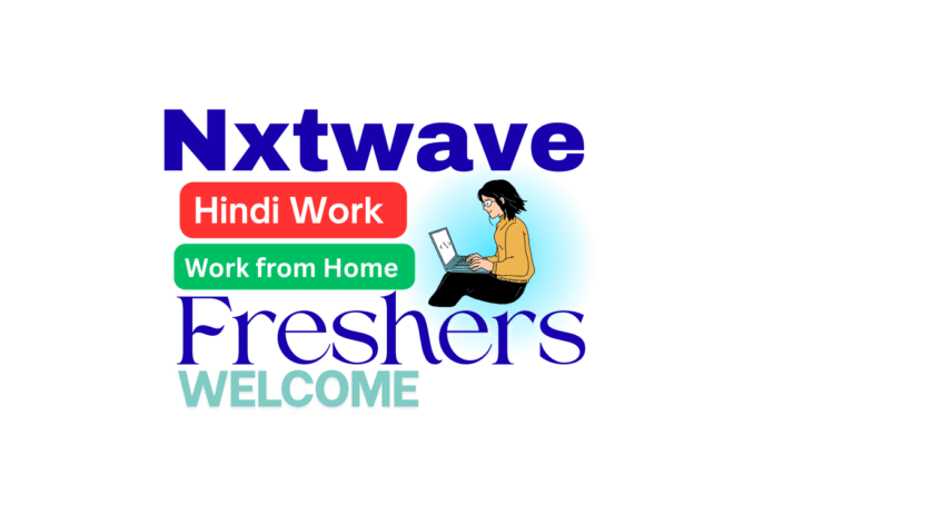 Nxtwave में बिजनेस डेवलपमेंट एसोसिएट की नौकरी - फ्रेशर्स 6 LPA तक कमाएँ | हिंदी वर्क फ्रॉम होम जॉब