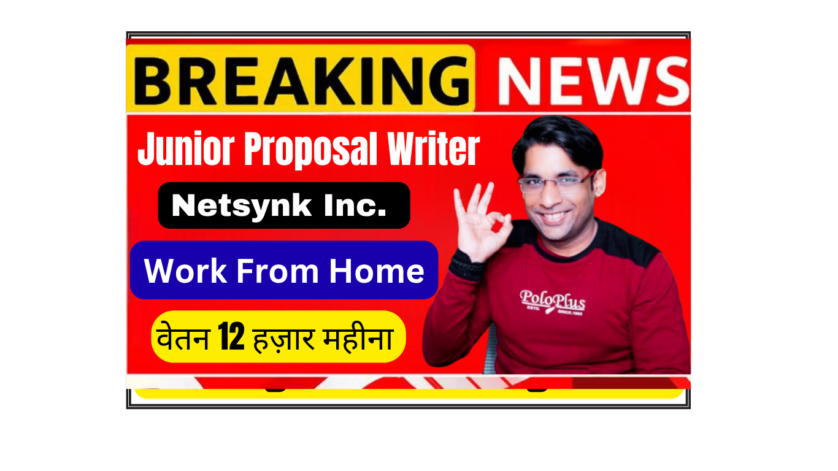Junior Proposal Writer work from home job at Netsynk Inc. with night shift timings 7 PM to 4 AM. Remote writing opportunity for freshers in India.