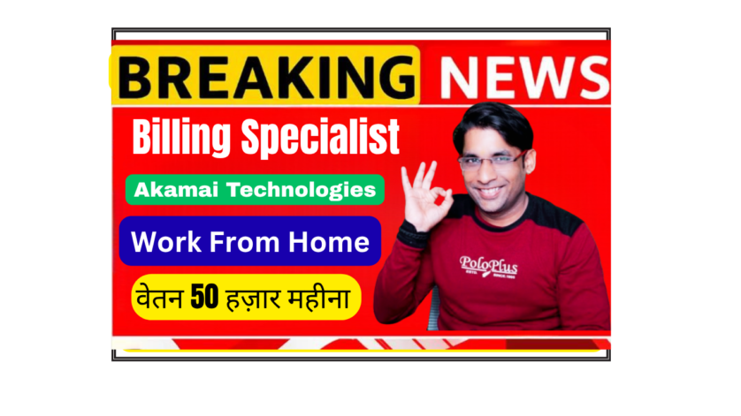 Akamai Technologies Billing Specialist night shift remote job Bangalore India