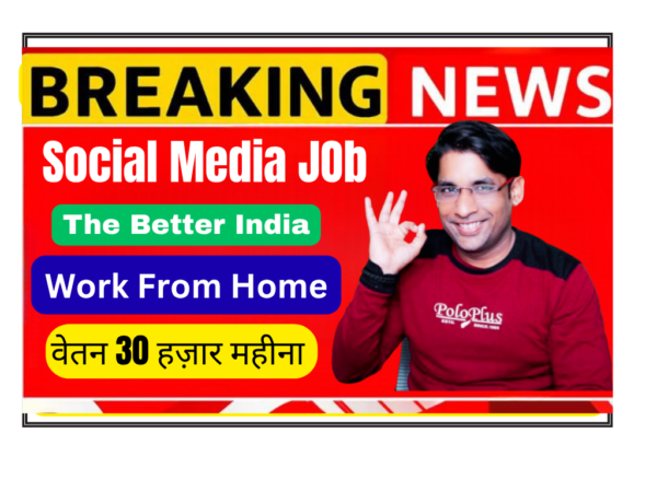 Junior Social Media Manager Hindi working remotely from home office creating engaging Hindi content for The Better India social media platforms including Instagram Facebook Twitter and LinkedIn.