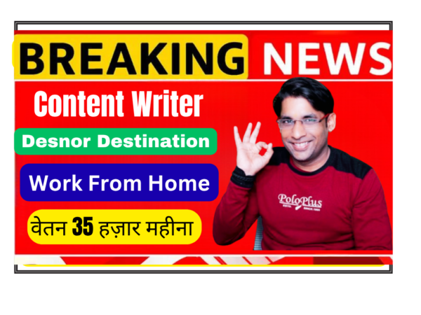 Content Writer Work From Home Part Time job for freshers at Desnor Destination, work remotely from anywhere in India