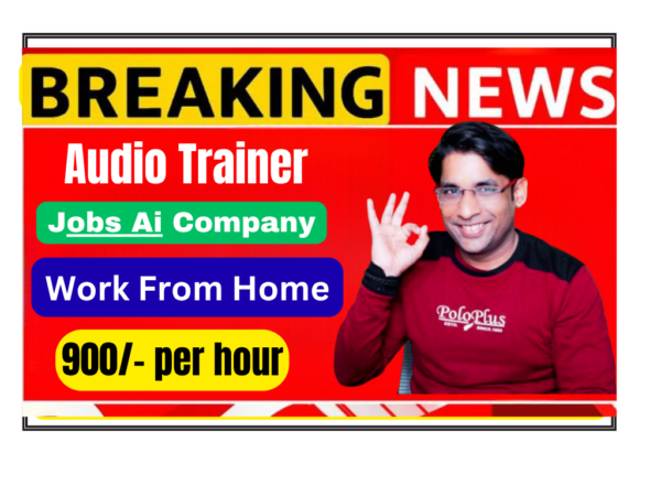 Remote Audio Trainer job for AI training. Work from home recording voice samples for cutting-edge AI models. High paying remote job in India.