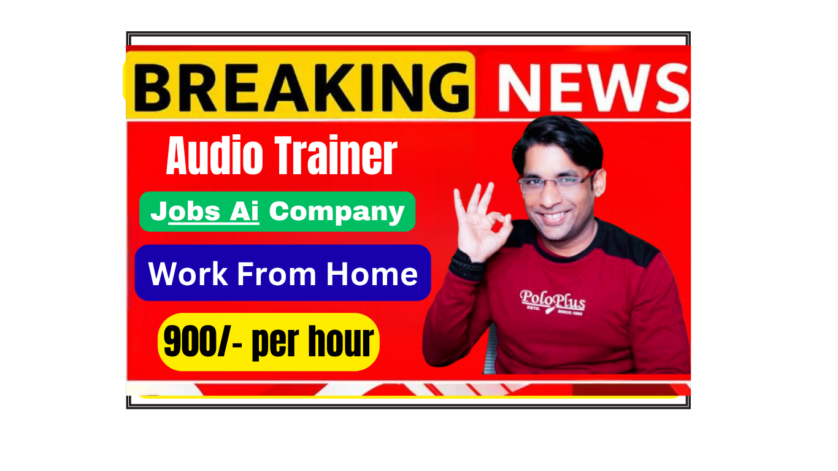 Remote Audio Trainer job for AI training. Work from home recording voice samples for cutting-edge AI models. High paying remote job in India.