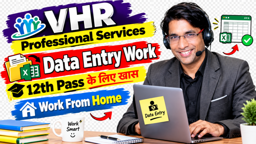 Data Entry Executive work from home job at Leading Company via VHR Professional Services with salary 8 to 10 LPA and 9 openings for freshers