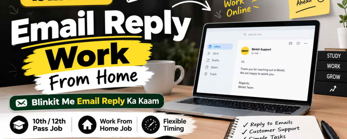 Startek Blinkit Email Process Job Eligibility Criteria – 10th 12th Pass Freshers Work From Home with Laptop and Wifi