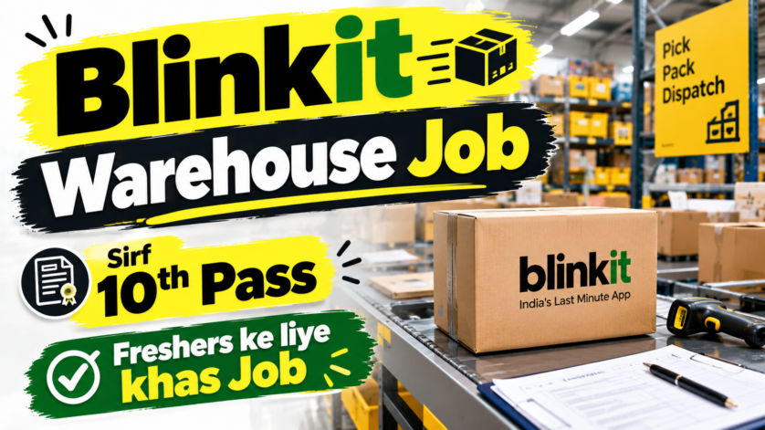 Blinkit warehouse partner job 2026 for 10th pass candidates with 25000 salary medical insurance PF and transportation facility across India